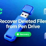 recover deleted files from pen drive