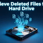retrieving deleted files from hard drive