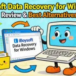 iBoysoft Data Recovery for Windows Review & Best Alternatives